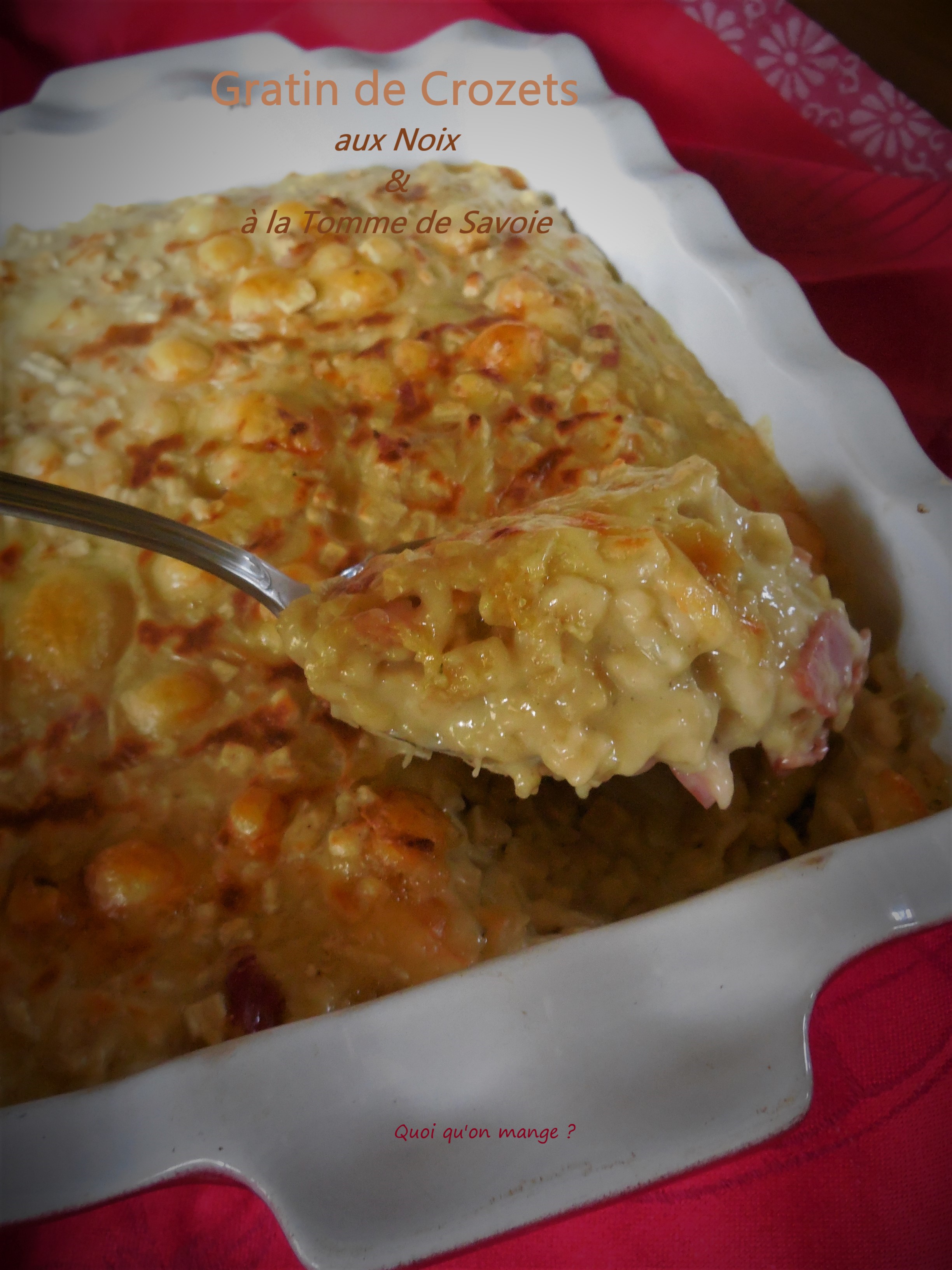 Gratin de Crozets aux noix et Tomme de Savoie