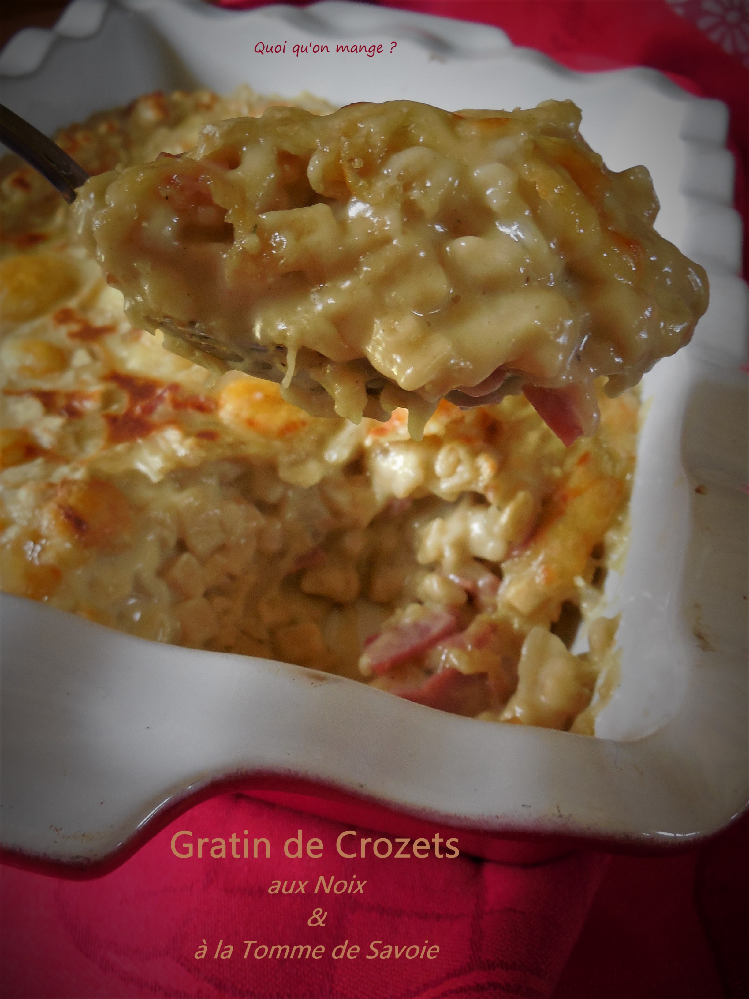 Gratin de Crozets aux noix et Tomme de Savoie