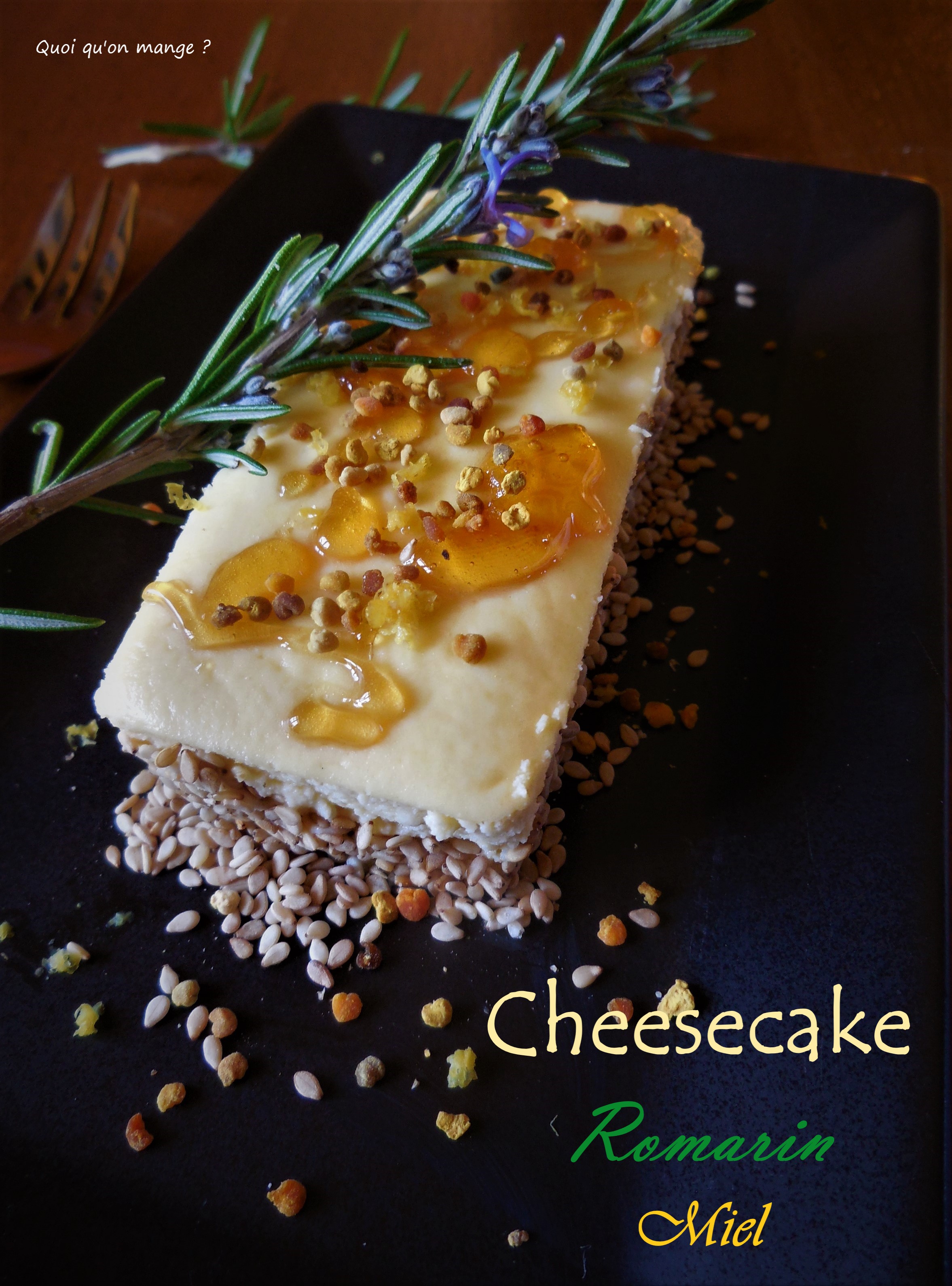 Cheesecake au romarin et miel