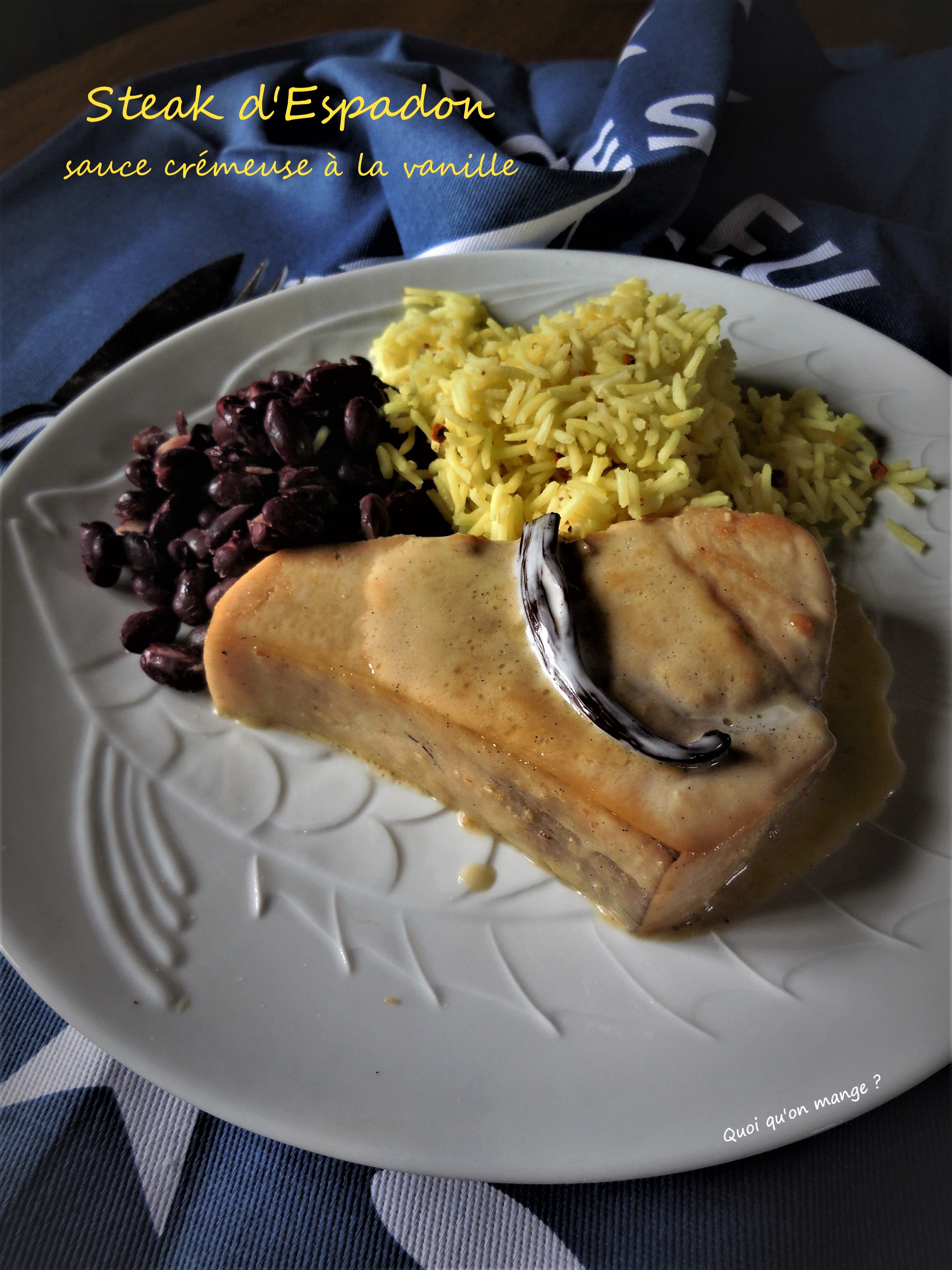 Steak d'espadon, sauce crémeuse à la vanille