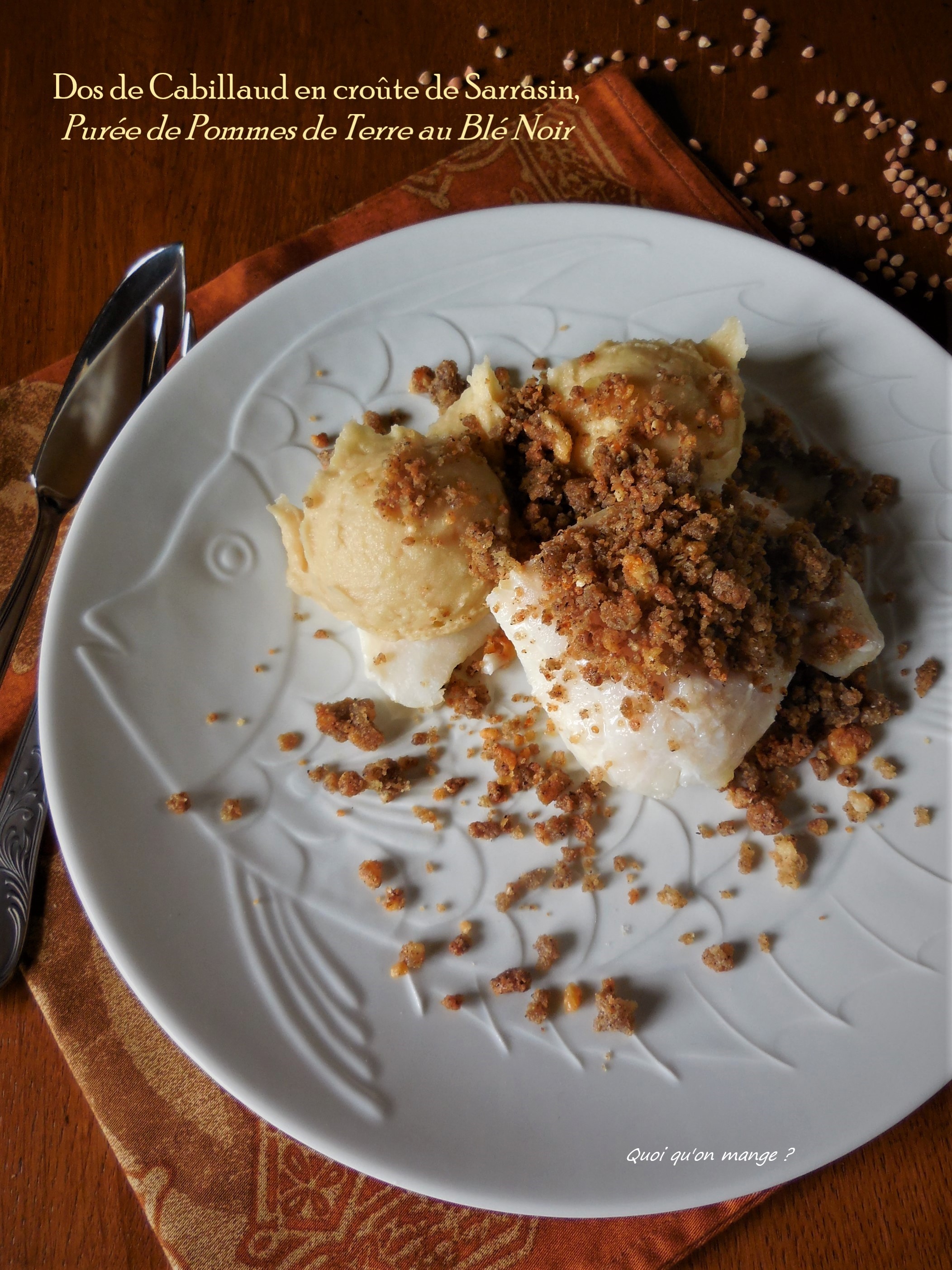 Dos de cabillaud en croûte de sarrasin, purée de pommes de terre au blé noir