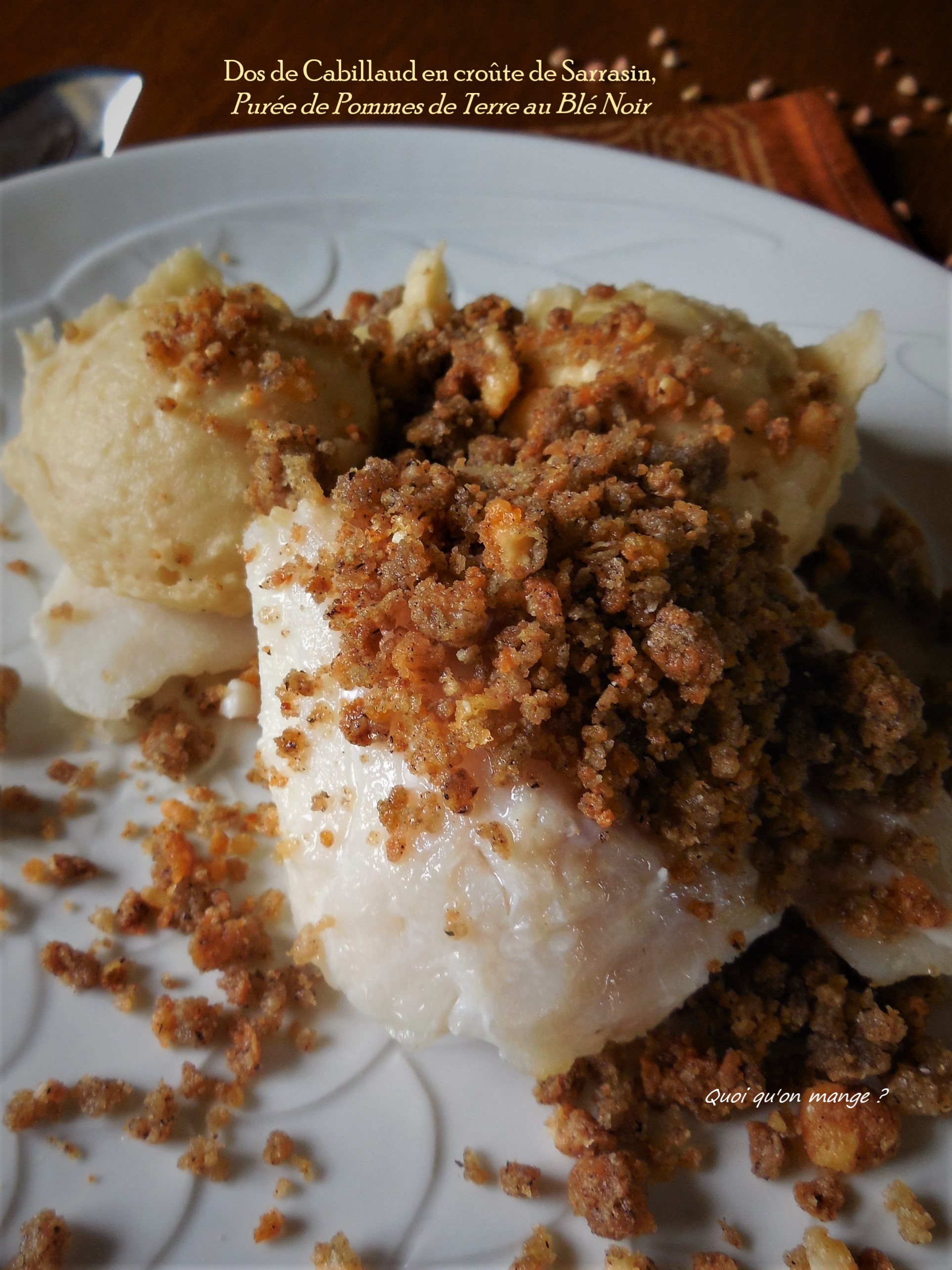 Dos de cabillaud en croûte de sarrasin, purée de pommes de terre au blé noir