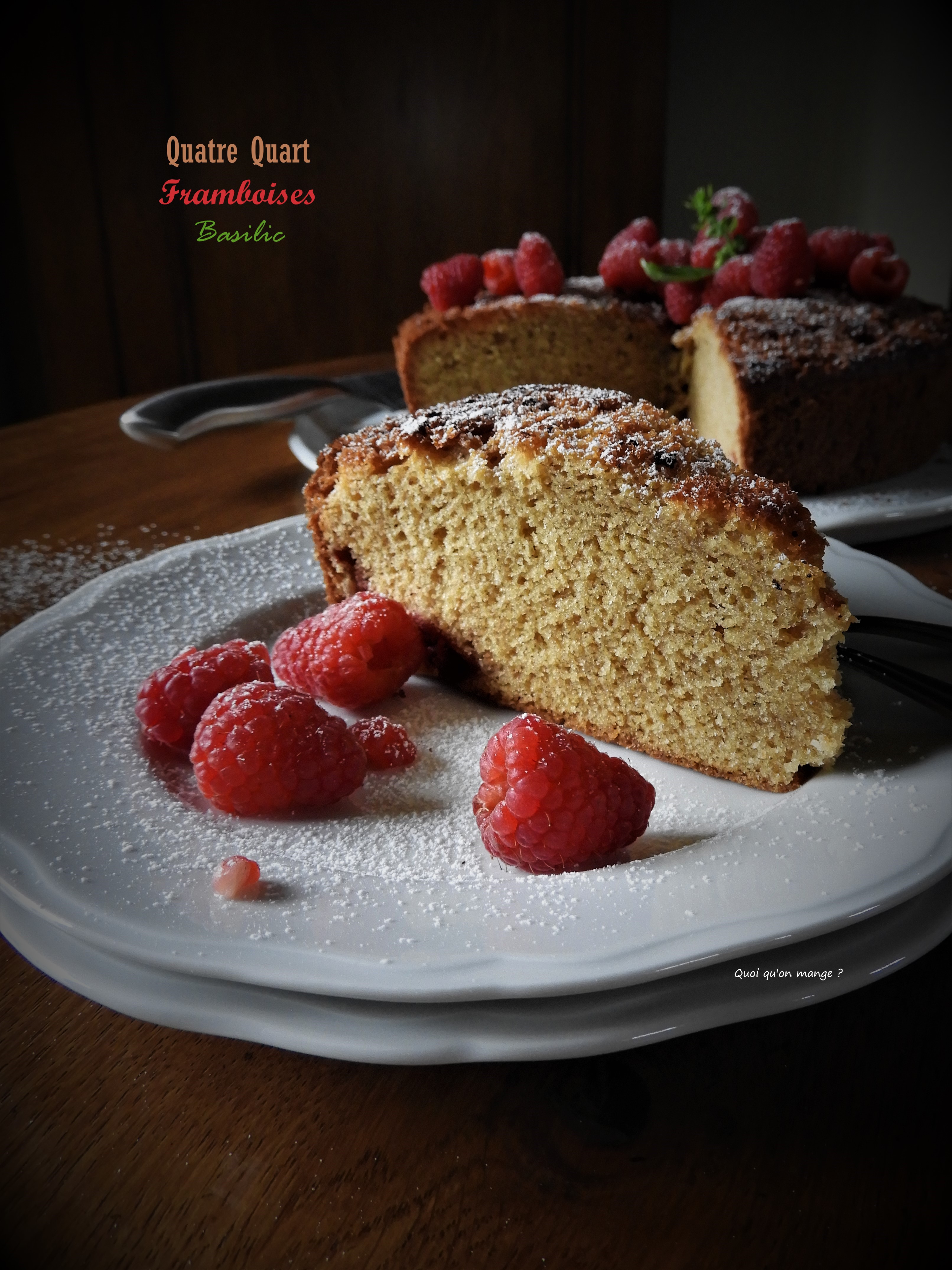 Quatre-quart breton framboises et basilic