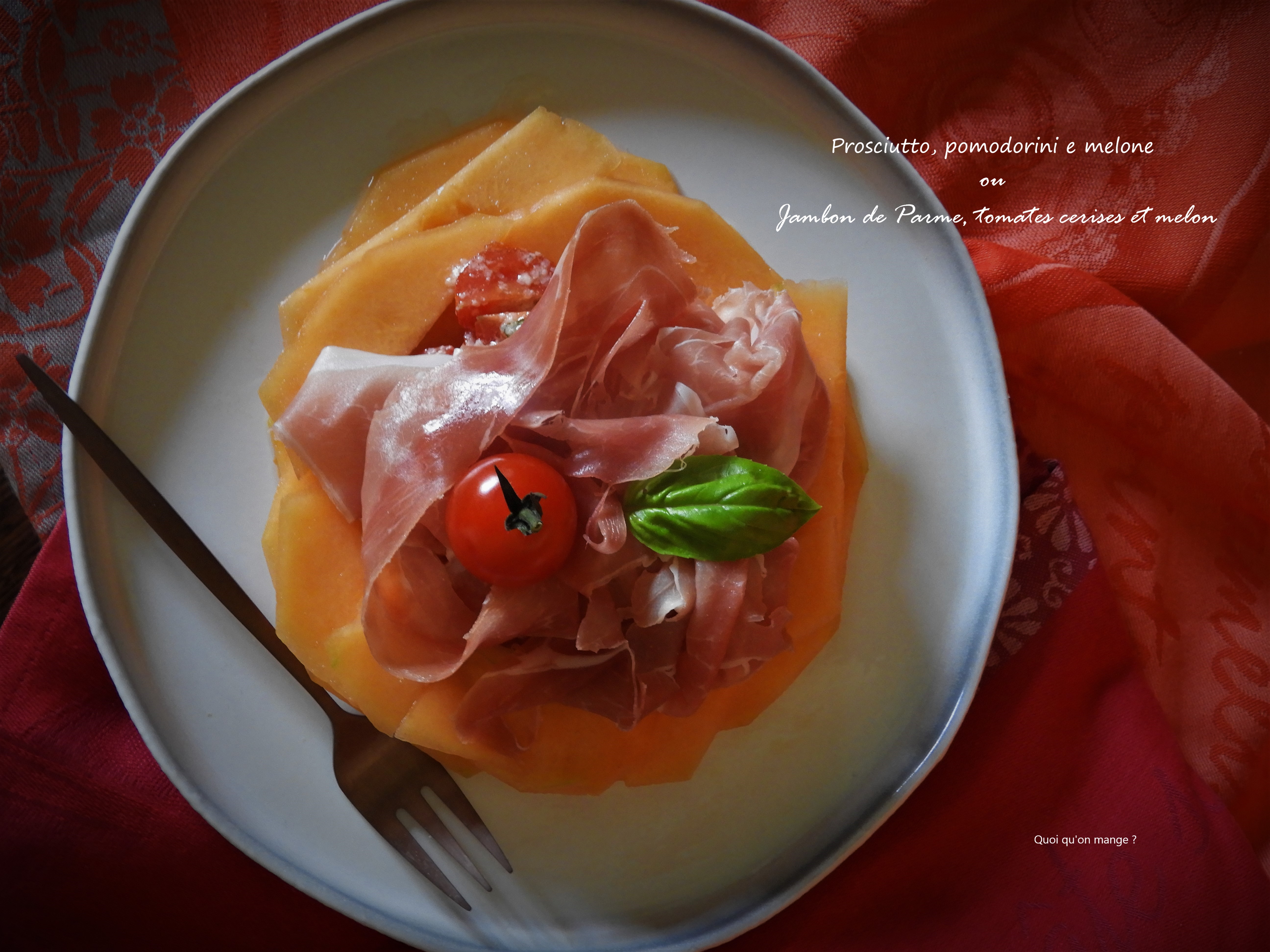 Jambon de Parme, tomates cerises et melon