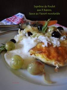 Suprêmes de poulet aux 3 raisins, sauce yaourt&nbsp;moutardée