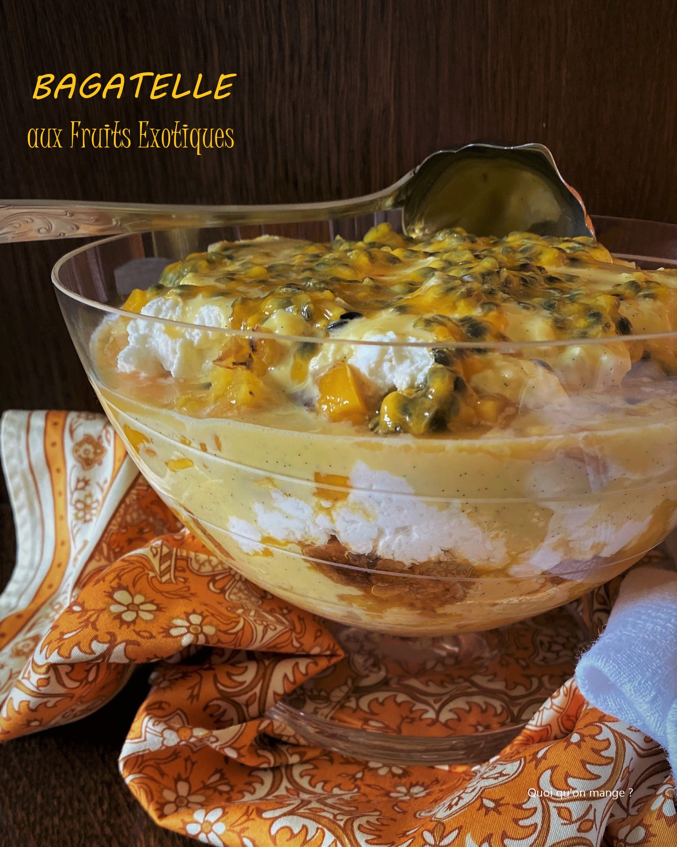Bagatelle aux fruits exotiques