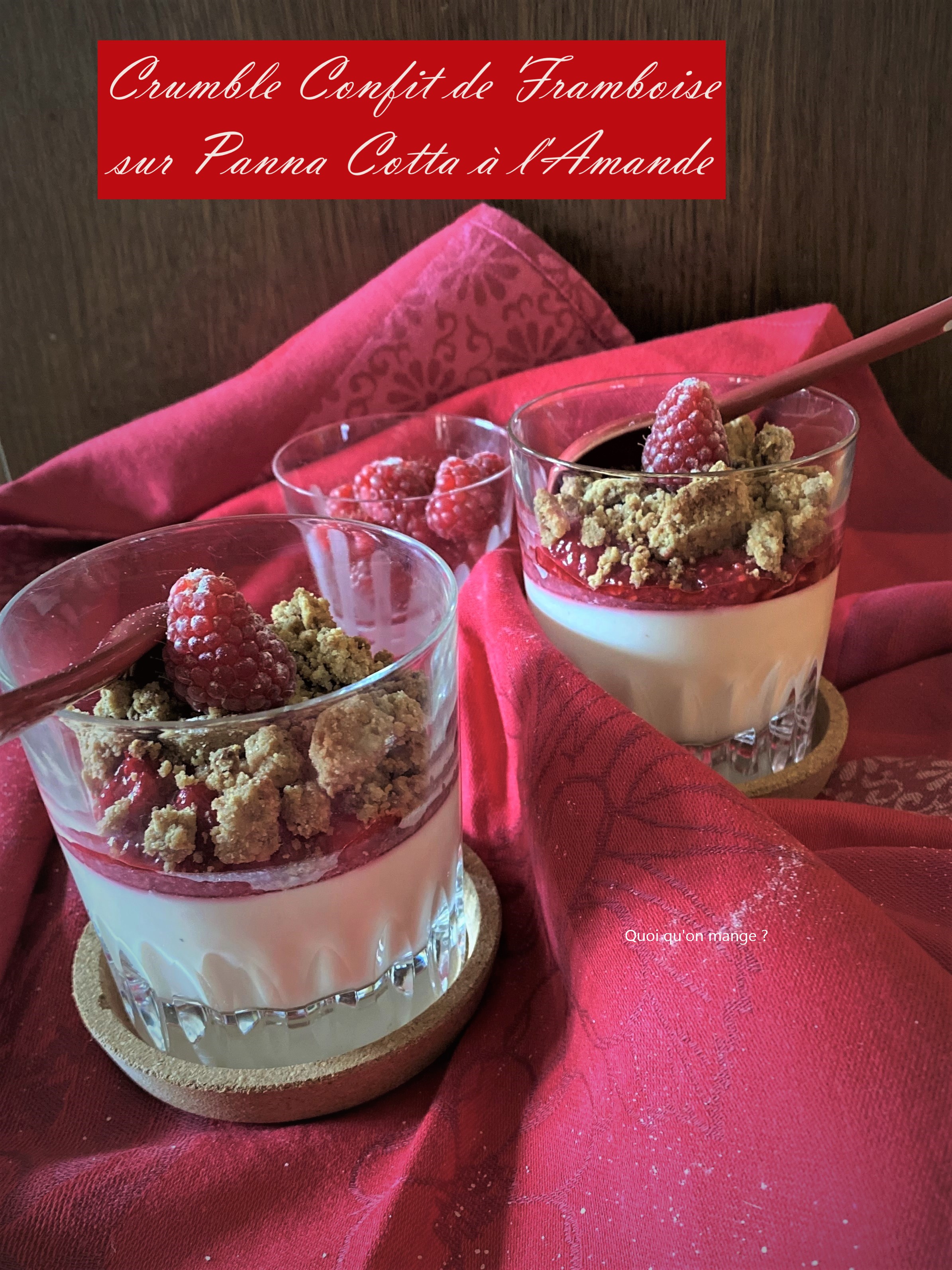 Crumble Confit de Framboise sur Panna Cotta à l'Amande