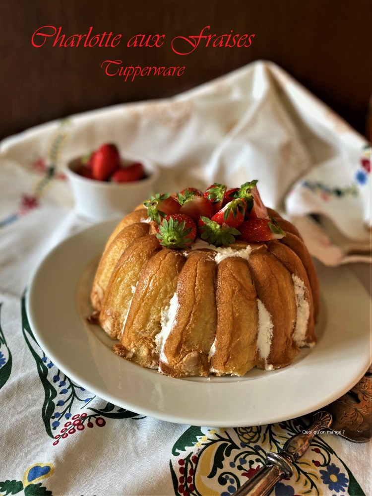 Charlotte aux Fraises "Tupperware"