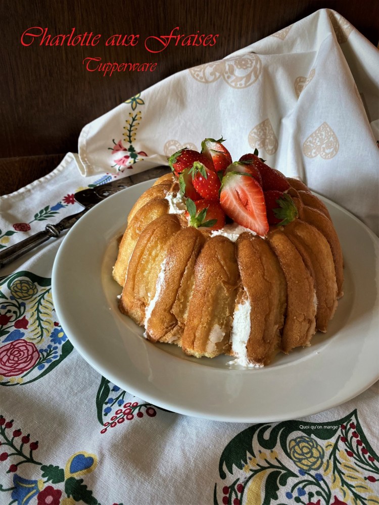 Charlotte aux Fraises "Tupperware"