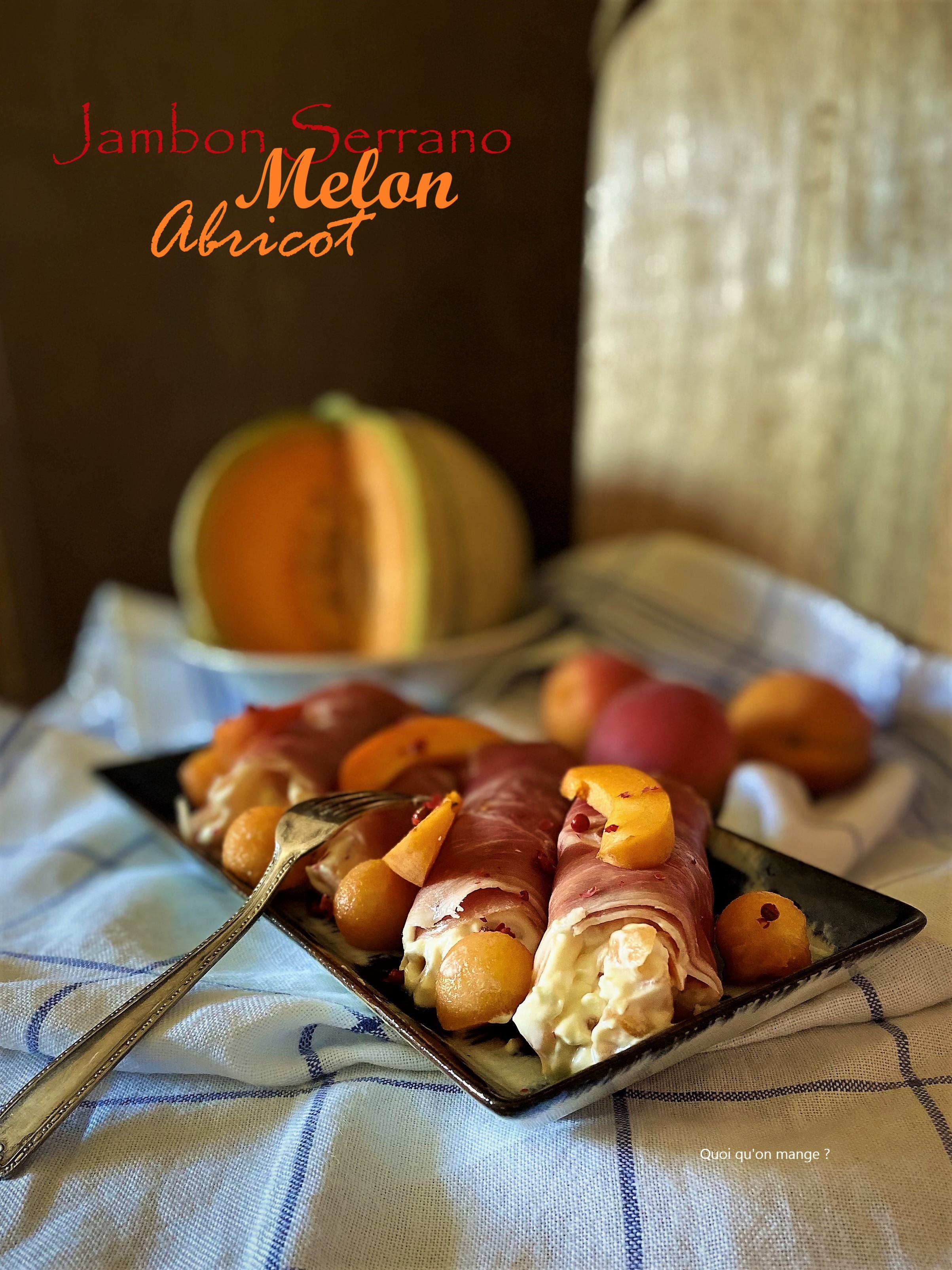 Rouleau de jambon serrano au melon et aux abricots