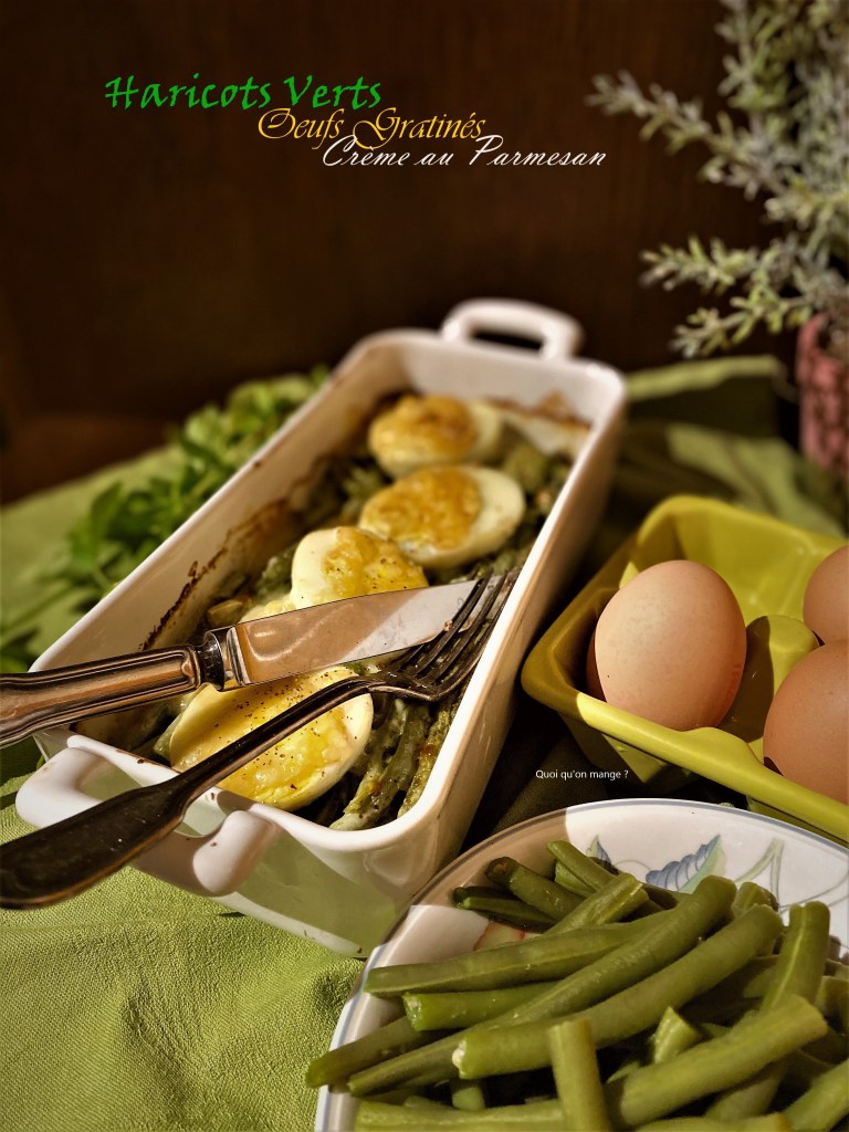 Haricots verts et Ćufs gratinĂ©s, sauce crĂ©meuse au parmesan