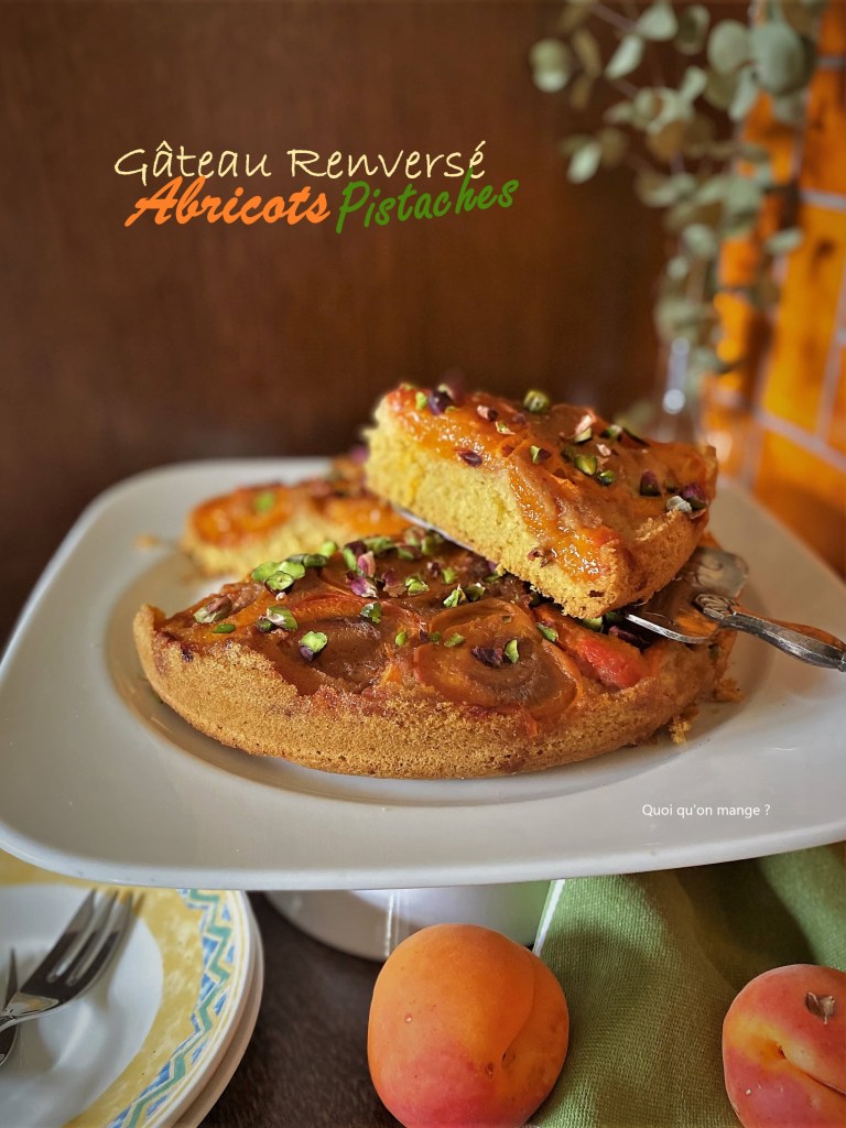 Gùteau renversé aux abricots et pistaches