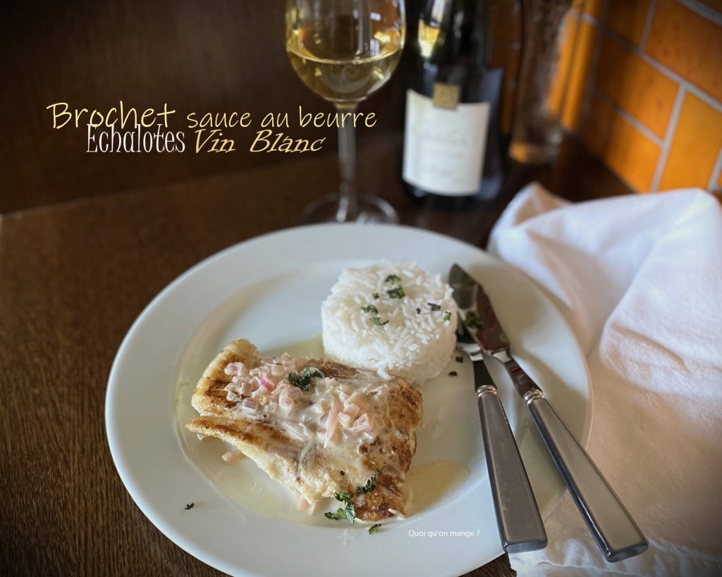 Filet de brochet sauce au beurre et échalotes – réduction de Pouilly&nbsp;Fumé