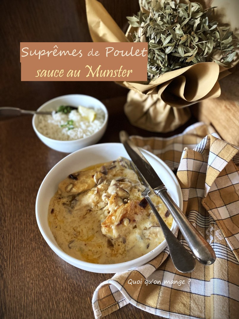 Suprêmes de poulet aux champignons sauce au Munster Quoi Qu'on Mange