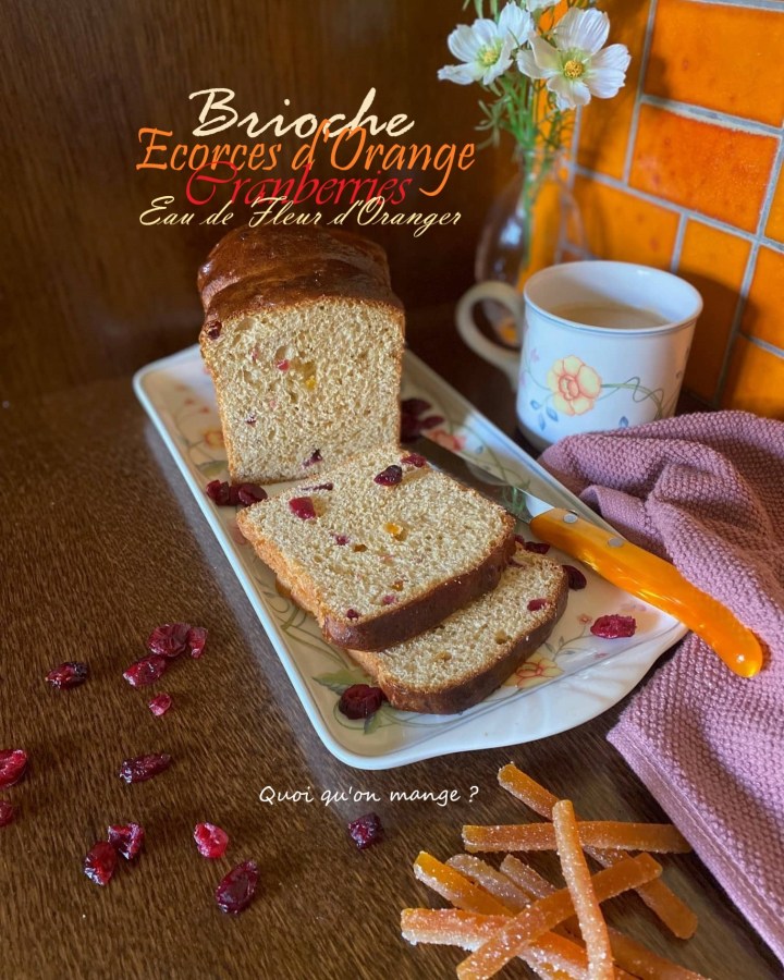 Brioche à l&rsquo;Eau de Fleur d&rsquo;Oranger, aux Ecorces d&rsquo;Oranges et Cranberries Séchées – une brioche idéale pour le&nbsp;matin
