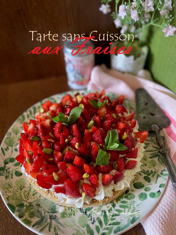Tarte sans cuisson aux fraises ~ si facile et tellement délicieuse&nbsp;!