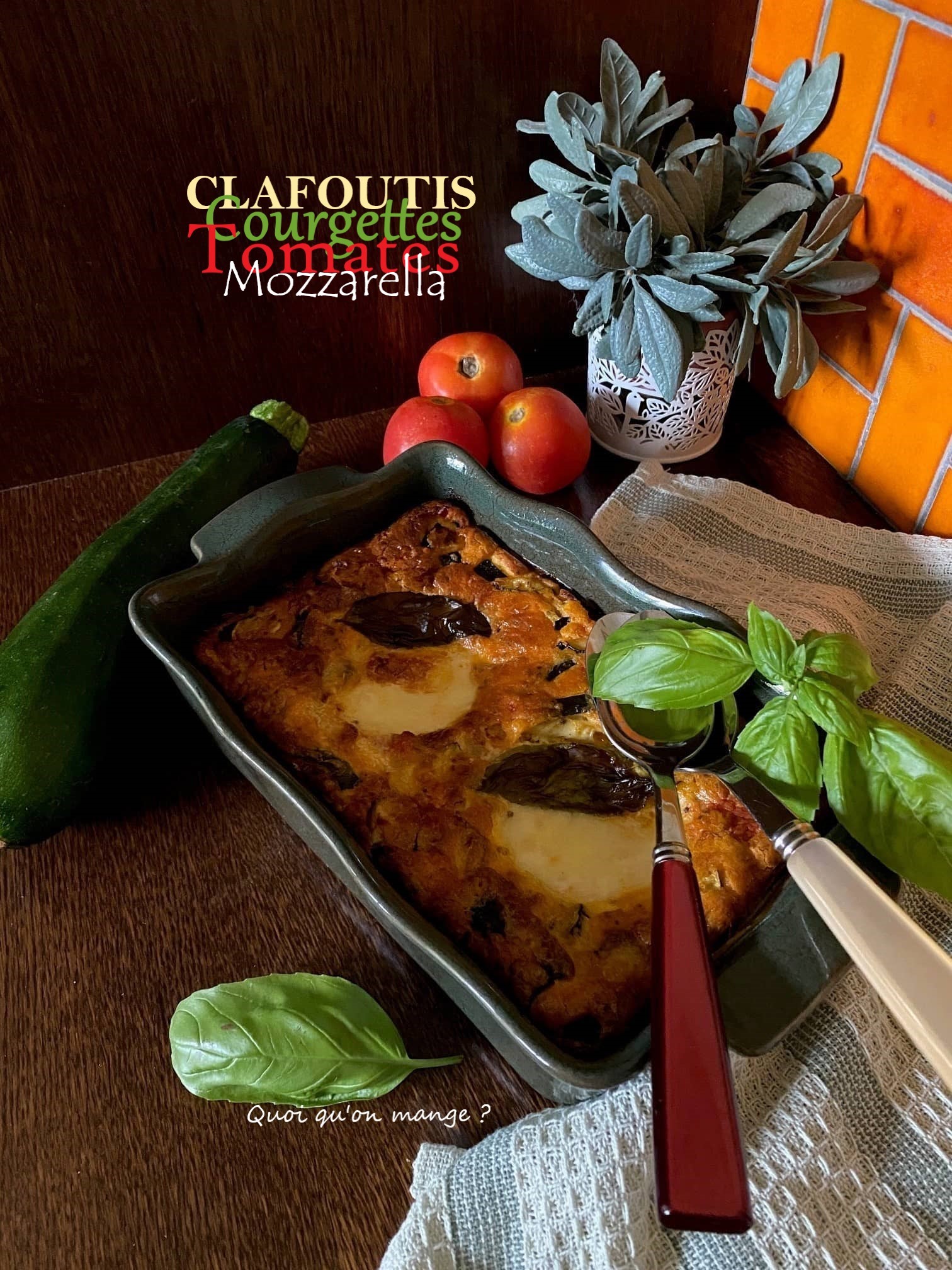 Clafoutis Courgettes Tomates Mozzarella – tout simple mais tellement&nbsp;bon