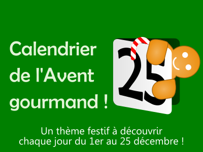 Calendrier de l&rsquo;Avent Gourmand ! version&nbsp;2025