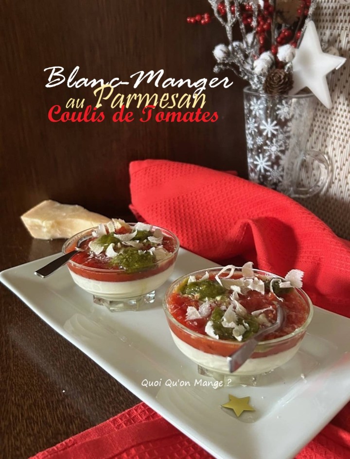 Blanc-Manger au Parmesan - Coulis de Tomates