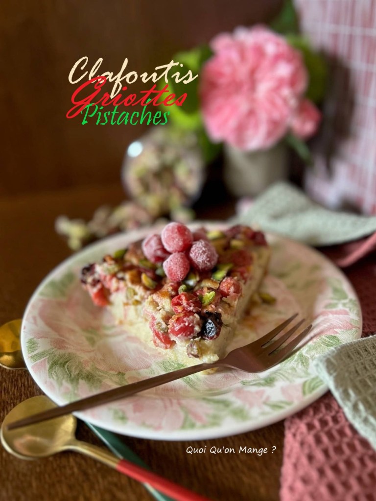 Clafoutis Griottes Pistaches