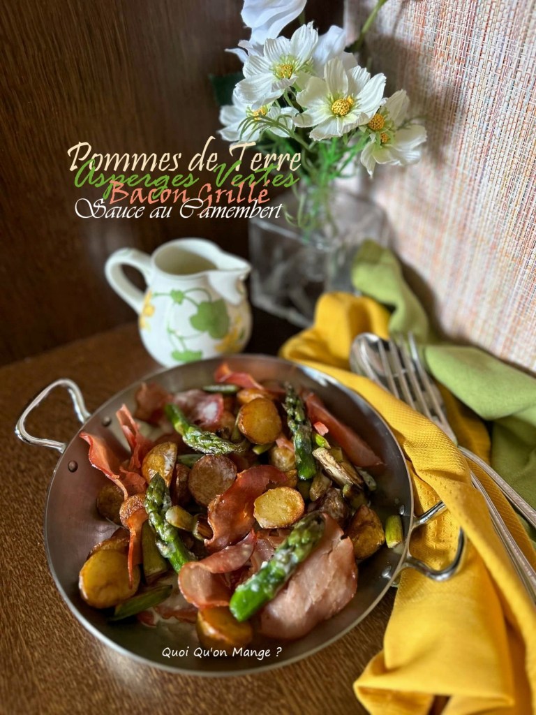 Poêlée de Pommes de Terre - Aspezrges Vertes - Bacon Grillé - Sauce au Camembert