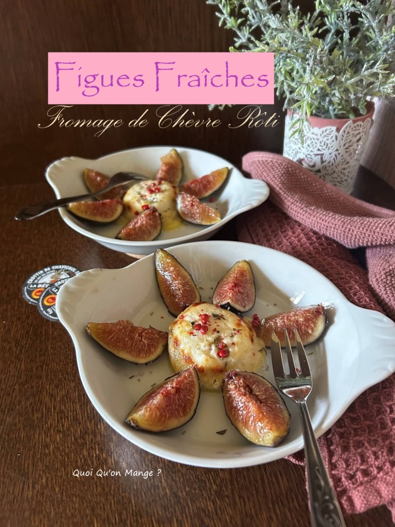 Figues Fraîches & Fromage de Chèvre gratiné