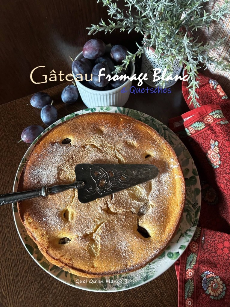 GĂąteau Fromage Blanc & Quetsches